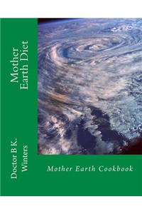 Mother Earth Diet