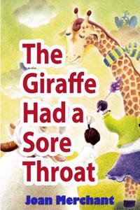 The Giraffe Had a Sore Throat: Picture Book about Bedtime Stories for Your Kids to Have Pleasant Minds and Good Sleep AIDS
