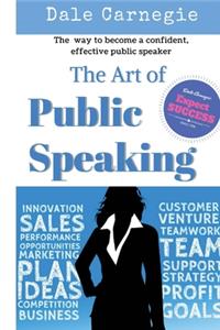 The Art of Public Speaking