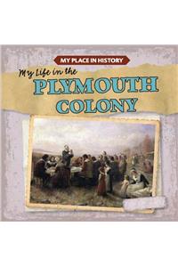 My Life in the Plymouth Colony