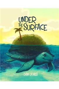 Under the Surface