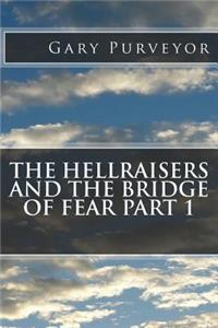 Bridge of fear part 1