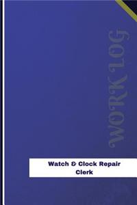 Watch & Clock Repair Clerk Work Log