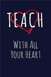 Teach With All Your Heart