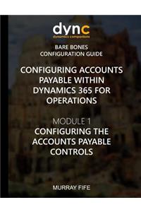 Configuring Accounts Payable within Dynamics 365 for Operations