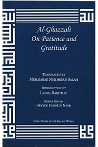Al-Ghazzali on Patience and Gratitude