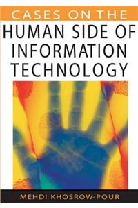 Cases on the Human Side of Information Technology