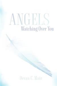 Angels Watching Over You