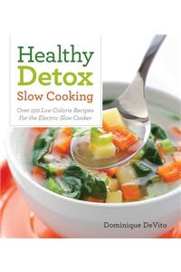 Healthy Detox Slow Cooking