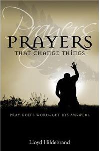 Prayers That Change Things