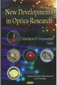 New Developments in Optics Research