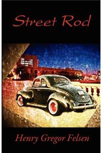 Henry Gregor Felsen Street Rod Collection