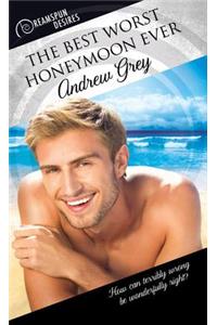 The Best Worst Honeymoon Ever