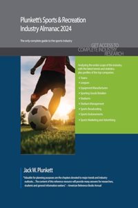 Plunkett's Sports & Recreation Industry Almanac 2024