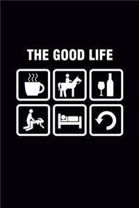 The Good Life