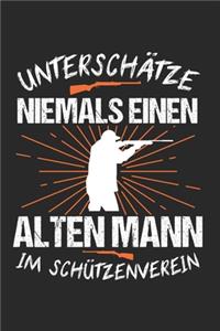 Unterschätze Niemals Einen Alten Mann Im Schützenverein