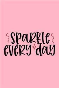 Sparkle Every Day Design