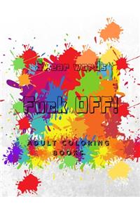 Fuck off! Swear Words Adult Coloring Book