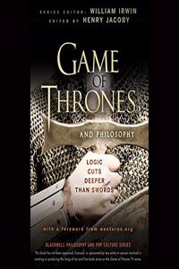 Game of Thrones and Philosophy Lib/E