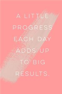 A little progress each day