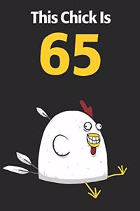 This Chick Is 65: Cute 65th Birthday 122 Page Diary Journal Notebook Planner Gift For Chicken Lovers