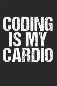 Coding Is My Cardio Funny Software Engineer Gift