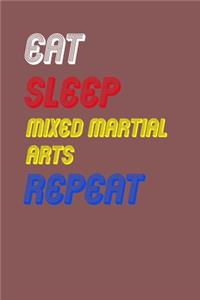 Eat Sleep mixed martial arts Repeat Notebook Fan Sport Gift