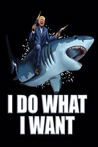 I Do What I Want