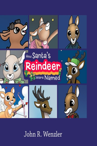 How Santa's Reindeer Were Named