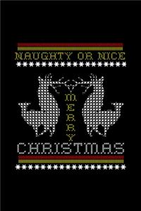 Naughty Or Nice Merry Chrismas