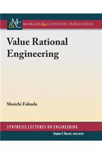 Value Rational Engineering