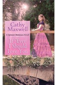 If Ever I Should Love You