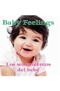 Los Sentimientos del Bebe / Baby Feelings