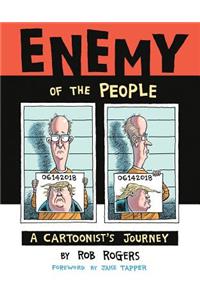 Enemy of the People: A Cartoonist's Journey