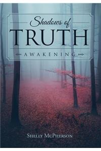 Shadows of Truth - Awakening