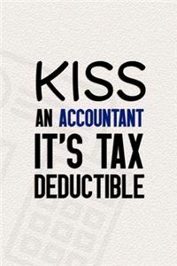 Kiss An Accountant It's Tax Deductible