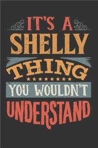 Its A Shelly Thing You Wouldnt Understand