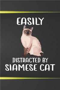 Easily Distracted By Siamese Cat Notebook Journal
