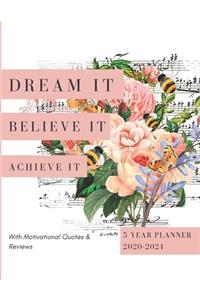 2020-2024 Five Year Planner Dream It Believe It Achieve It