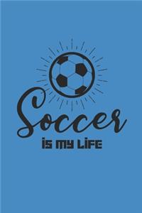 Soccer Is My Life