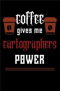 COFFEE gives me cartographers power