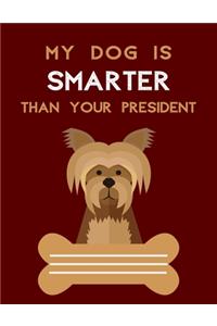 My Dog Is Smarter Than Your President