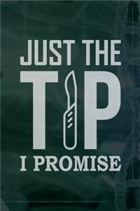 Just The TiP I Promise