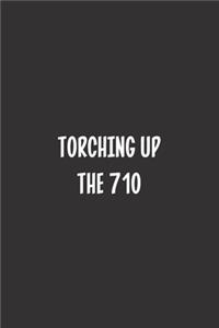 Torching Up The 710