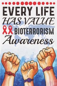 Every Life Has Value Bioterrorism Awareness