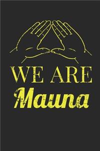 We Are Mauna