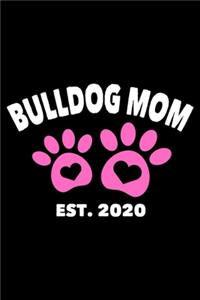 Bulldog Mom Est. 2020
