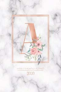 Weekly & Monthly Planner 2020 A