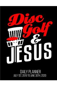 Disc Golf & Jesus Daily Planner July 1st, 2019 To June 30th, 2020