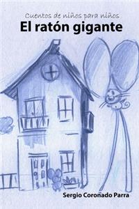 El ratón gigante